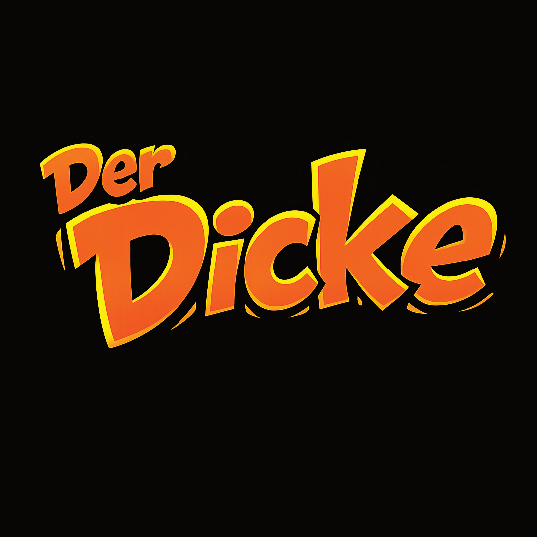 Der Dicke